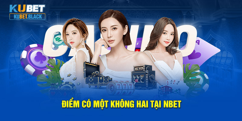 Điểm có một không hai tại NBET