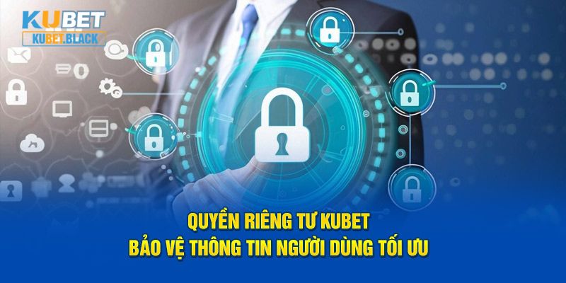 Quyền riêng tư KUBET