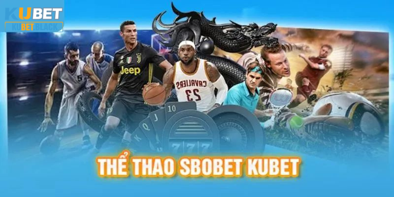 Tìm hiểu về SBO thể thao tại KUBET hấp dẫn