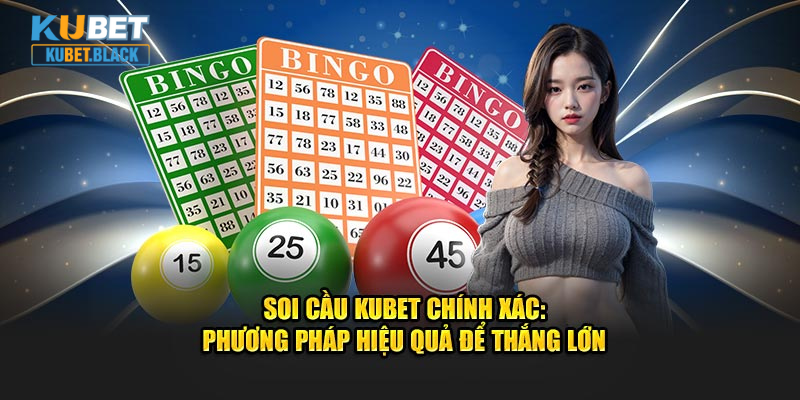 Soi cầu KUBET