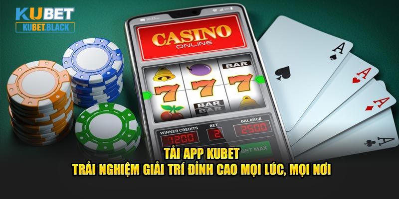 Tải app KUBET