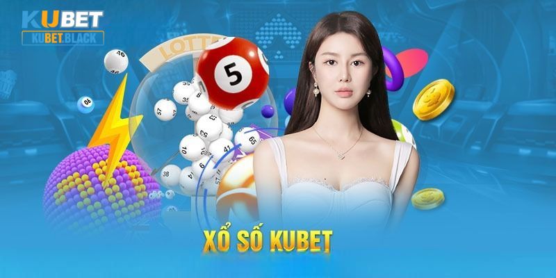 Xổ số KUBET